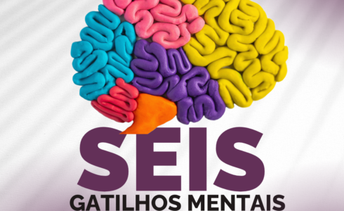 6 Gatilhos Mentais Poderosos no Marketing Digital